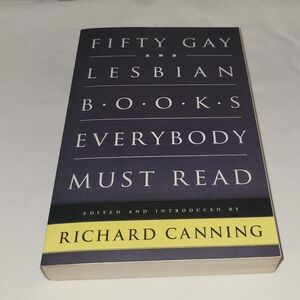 Gay and Lesbian Books Everybody Must Read by Richard Canning (2009, Trade Paper)